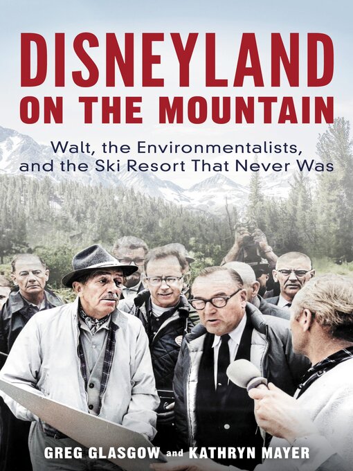 Title details for Disneyland on the Mountain by Greg Glasgow - Wait list